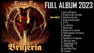 BRUJERIA - Esto Es Brujeria (Full album 2023)