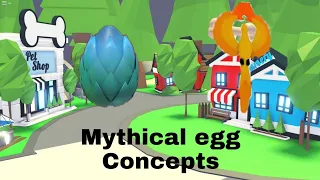 MYTHICAL EGG CONCEPTS! ( pt 2)!!