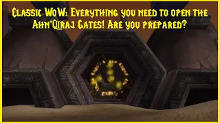 Classic WoW: Everything you need to open the Ahn'Qiraj Gates! Are you prepared?