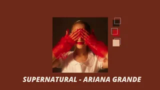 (1 hour loop) supernatural - ariana grande