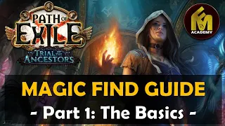 [PoE 3.22] MF Academy 🏹 The Basics of Magic Find (Part 1)