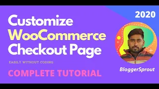 How To Customize The WooCommerce Checkout Page Easily without Coding - Complete Tutorial