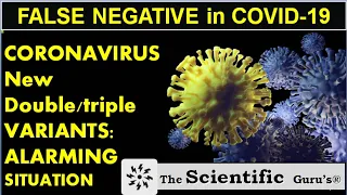 #CORONAVIRUS double MUTATIONS: New #Variants & #False Negative RTPCR! #double mutation