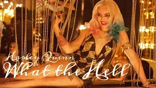 Harley Quinn || What the Hell