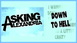 Asking Alexandria - Down To Hell [Lyrics on screen]