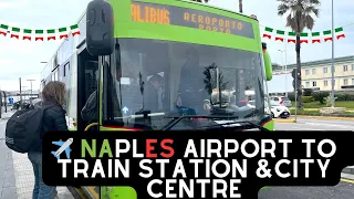 Naples airport bus ✈️ to city centre,Naples central train station 🇮🇹   4K