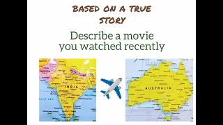 Describe a movie you watched recently | you like. Sample answer. IELTS Speaking vocabulary (7.0+)