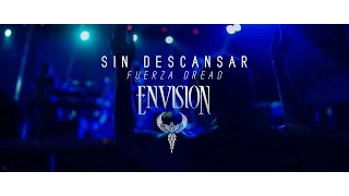 Sin Descansar - Fuerza Dread | Envision Festival 2017
