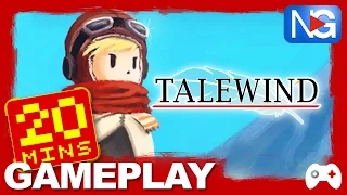 20 MINS - TALEWIND GAMEPLAY - READY? PLAY!