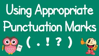 Using Appropriate Punctuation Marks ( . ? ! ) - with Activity