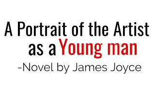 A Portrait of the Artist as a Young Man: Novel by James Joyce in Hindi summary & Explanation