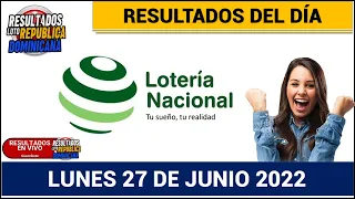 Sorteo Lotería Nacional Resultados en vivo de Hoy LUNES 27 de junio del 2022✅🥇🔥💰 NÚMERO GANADOR