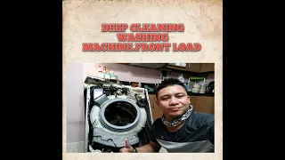 DEEP CLEANING WASHING MACHINE FRONT LOAD .MADALI LANG GAWIN ,WALA PANG ISANG ORAS.