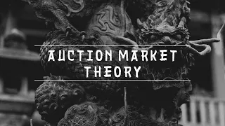 Auction Market Theory