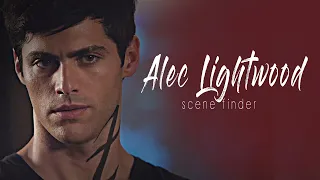 • Alec Lightwood | scene finder [S2A]