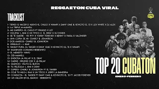 Mix Top 20 Cubaton de Enero - Febrero (Bebeshito,Mawell,Lkimii,El Taiger,Charly y Johayron y más!!!