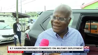 K.T Hammond defends comments on military deployment – Election Brief 2020 on JoyNews (30-6-20)