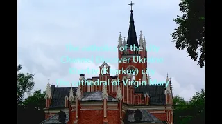 Catholics of the city; Channel Discover Ukraine; Kharkiv (Kharkov) city; Cathedral of Virgin Mary