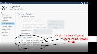 Check Point Firewall VPN settings: Tunnel Sharing (Pair of Host, Per Subnet Pair, Per Gateway Pair)