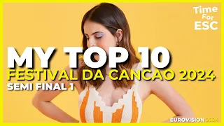 *SEMI FINAL 1 *🇵🇹 Festival Da Cancao 2024 🇵🇹(Portugal) | My Top 10 | Before The Show