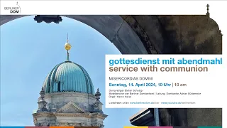 Gottesdienst mit Abendmahl am Sonntag Misericordias Domini, 14. April 2024, 10 Uhr