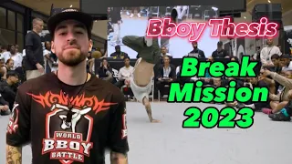 Bboy Thesis Recap 🏅 Champion | Break Mission 2023