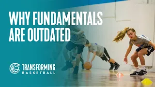 Why Basketball Fundamentals are Outdated