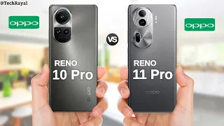 Oppo Reno 10 Pro vs Oppo Reno 11 Pro || Price | Full Comparison