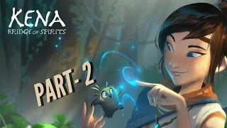 KENA BRIDGE OF SPIRITS | Gameplay Part - 2 | Walkthrough [ PS4/PS5/PC ] ( No Commentary )