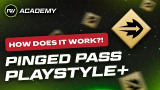 What does the Pinged Pass Playstyle+ ACTUALLY do? | FUTWIZ Academy