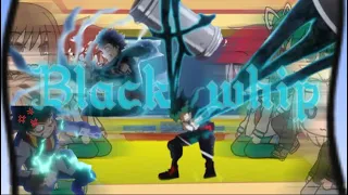 Mha react to 2 times Deku uses black whip || bkdk🧡💚|| Gacha life