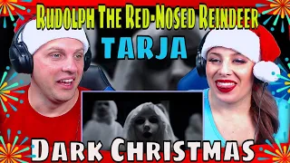 Christmas 2023 series (1 of 9) TARJA 'Rudolph The Red-Nosed Reindeer' 'Dark Christmas '