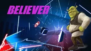 Beat Saber - Believer (Expert) - Shrek Edition