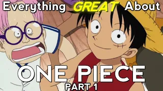 Everything GREAT About: One Piece | Part 1 | Eps 1-6