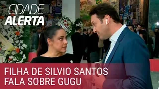 "A gente está dando força para o meu pai", diz filha de Silvio Santos sobre Gugu