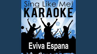 Eviva Espana (Karaoke Version) (Originally Performed By Patrick Lindner)