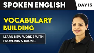 Learn New Words With Proverbs and Idioms - Vocabulary Building (Day 15) | Spoken English Course📚