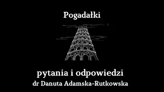 pytania i odpowiedzi - dr Danuta Adamska-Rutkowska