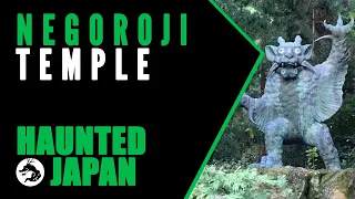 Haunted Japan: Negoroji Temple (Home of the Cursed Ox-Demon)