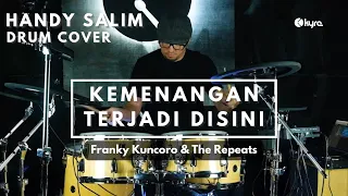 "KEMENANGAN TERJADI DISINI - FRANKY KUNCORO & THE REPEATS" DRUM COVER (HANDY SALIM) KYRE E-DRUM 3.0