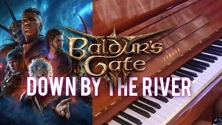 Down By The River - Baldurs Gate 3 (Borislav Slavov Piano Cover)