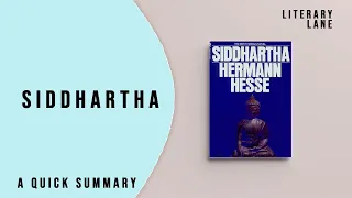 SIDDHARTHA by Hermann Hesse | A Quick Summary