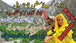 Kalash Valley Chitral travel guide | Barir and Rumbur valley