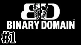 Binary Domain Gameplay Walkthrough Part 1 Hit and Run - Xbox 360 Let's Play Review