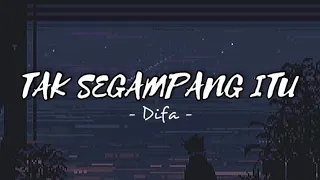 Tak Segampang Itu - Anggi Marito (Cover By Difa) | lyrics Video