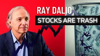 Ray Dalio: Cash is TRASH & Stocks are TRASHIER!