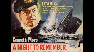 THE NIGHT TO REMEMBER (1958) Theatrical Trailer - Kenneth More, Ronald Allen, Robert Ayres