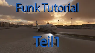 Vatsim Funk Tutorial #1 | Clearance und Taxi