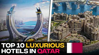 TOP 10 MOST LUXURIOUS HOTELS IN QATAR
