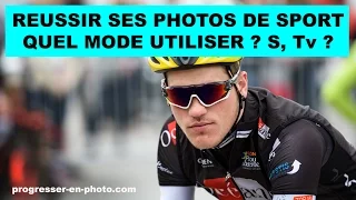 Photos de sport, d'action, quel mode choisir : mode priorité vitesse S /Tv ou un autre ?